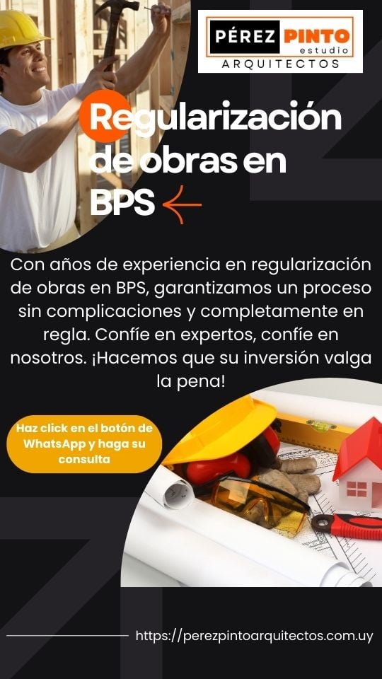 Regularización de Obras ante el BPS Perez Pinto