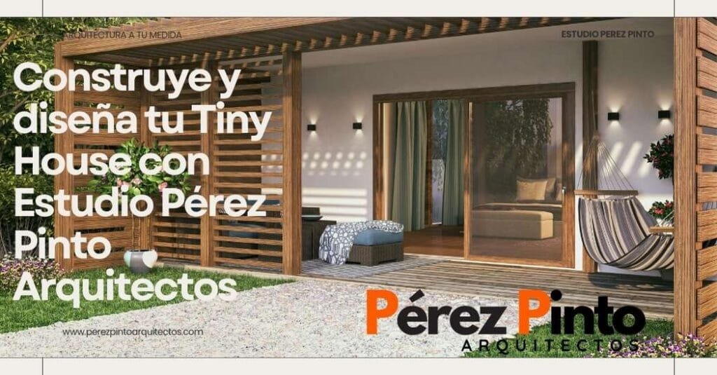 Construye y diseña tu Tiny House con Estudio Pérez Pinto Arquitectos modelo playa
